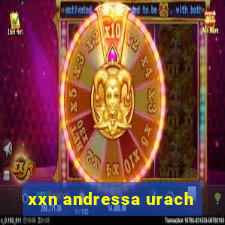 xxn andressa urach